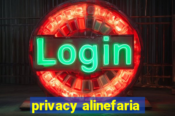 privacy alinefaria